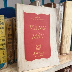VÀNG VÀ MÁU - THẾ LỮ 296668