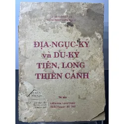 Địa ngục ký và du ký tiên, long thiên cảnh 1973 mới 60% ố vàng rách bìa Cô Ba Cháo Gà, Thích Nhựt Long HPB2207 TÂM LINH - TÔN GIÁO - THIỀN Blogmeo21025