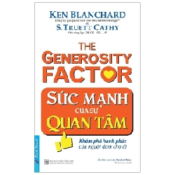 Sức Mạnh Của Sự Quan Tâm - Ken Blanchard, S. Truett Cathy (Mới 100%) Sách tư duy, kỹ năng sống, First News - SÁCH ĐẠI HỌC