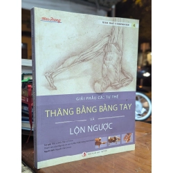 GIẢI PHẪU CÁC TƯ THẾ THĂNG BẰNG BẰNG TAY VÀ LỘN NGƯỢC - RAY LONG