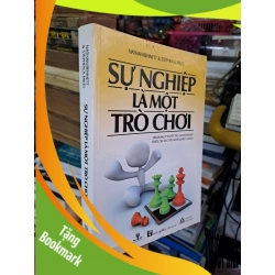 (TẶNG BOOKMARK) Sự nghiệp là một trò chơi - Bennet - Miles - 2011 mới 90% ố - KỸ NĂNG - RBK0111