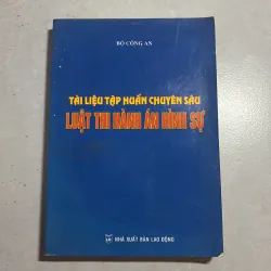 Tài liệu tập huấn chuyên sâu luật thi hành án hình sự