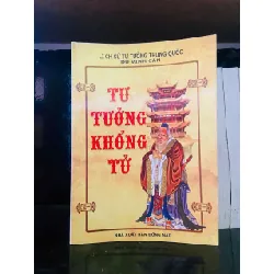 [Sách Cũ SCGR] Tư tưởng Khổng Tử - Du Vinh Căn LỊCH SỬ - CHÍNH TRỊ - TRIẾT HỌC VAVO0810