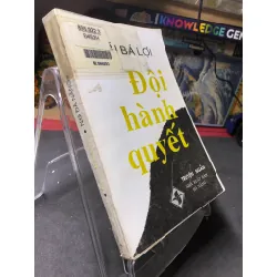 Đội hành quyết mới 60% ố vàng có dấu mộc và viết nhẹ trang đầu 1994 Thái Bá Lợi HPB0906 SÁCH VĂN HỌC Blogmeo21025