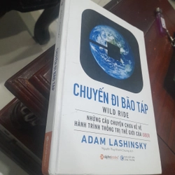 Adam Lashinsky - CHUYẾN ĐI BÃO TÁP, về hành trình thống trị thế giới của Uber