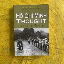 HỒ CHÍ MINH THOUGHT ON THE MILITARY 