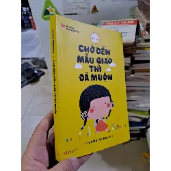 Chờ đến mẫu giáo thì đã muộn 2014 mới 80% ố vàng MẸ VÀ BÉ HCM2908 Blogmeo21025