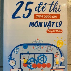 25 đề thi Vật Lý THPTQG-Thầy Dĩ Thâm (Nguyên) Mua 350k pass còn -> 142667