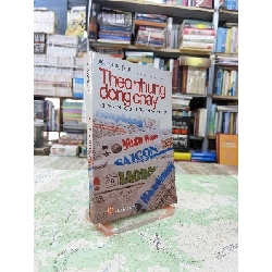 Theo những dòng chảy - Nguyễn Kim Trạch - ( sách có chữ ký tác giả )
