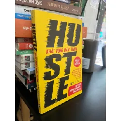 Hustle: khát vọng dấn thân - nhiều tác giả