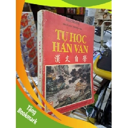 (TẶNG BOOKMARK) Tự Học Hán Văn (Sách Học Tiếng Hoa) - Nguyễn Khuê - 1995 mới 80% ố - HỌC NGOẠI NGỮ - RBK3012