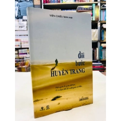 Dõi bước Huyền Trang - Viên Chiếu