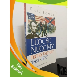 (TẶNG BOOKMARK) Lược Sử Nước Mỹ Thời Kỳ Tái Thiết 1863-1877 (2009) - Eric Foner Mới 90% RBK.ASB0203