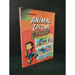 [Phiên Chợ Sách Cũ] Animal idioms in action through pictures 1 - Stephen Curtis 0506