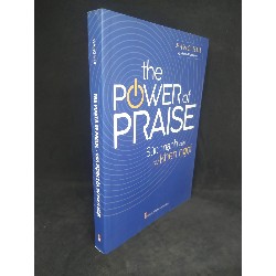 The power of praise sức mạnh của sự khen ngợi mới 90% HCM0401