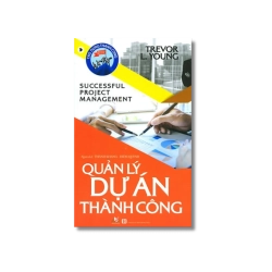 Quản lý dự án thành công - trevor L.Young Vanvosach