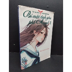 (TẶNG BOOKMARK) Bí mật tình yêu phố Angel 7 mới 80% ố nhẹ 2011 RBK1008 GirlneYa VĂN HỌC