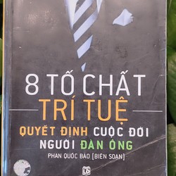 8 Tố chất trí tuệ Quyết định cuộc đời người đàn ông 