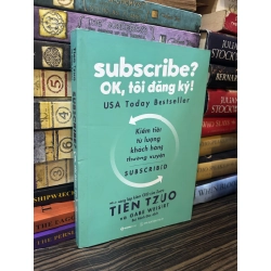 Subcribe? Ok, tôi đăng kí! Tien Tzuo & Gabe Weisert