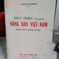 THỰC TRẠNG CỦA GIỚI NÔNG DÂN VIỆT - NAM DƯỚI THỜI PHÁP THUỘC 215682