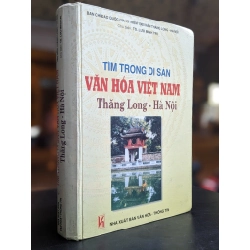 Tìm trong di sản văn hóa Việt Nam Thăng Long - Hà Nội - Ts. Lưu Minh Trị