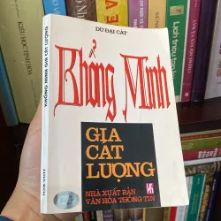 KHỔNG MINH GIA CÁT LƯỢNG (XB 2003) 797835
