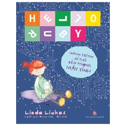 Hello Ruby - Hành Trình Kì Thú Bên Trong Máy Tính (Bìa Cứng) - Linda Liukas (Mới 100%) Kiến thức bách khoa, NXB Kim Đồng - SÁCH ĐẠI HỌC