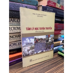 Tâm lý học tuyên truyền - PGS,TS. Đào Duy Quát