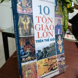 10 TÔN GIÁO LỚN TRÊN THẾ GIỚI - HOÀNG TÂM XUYÊN