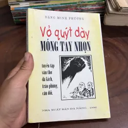 II Văn Thơ Đả Kích, Trào Phúng, Câu Đối: Vỏ Quýt Dày, Móng Tay Nhọn - Đặng Minh Phương