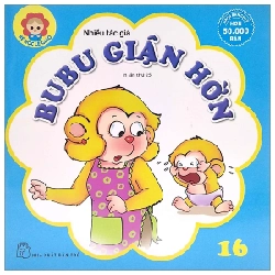 Bé Học Lễ Giáo - Bubu 16: Giận Hờn - Nhiều Tác Giả (Mới 100%) Truyện thiếu nhi, NXB Trẻ - SÁCH ĐẠI HỌC