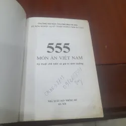 555 MÓN ĂN VIỆT NAM, kỹ thuật chế biến và giá trị dinh dưỡng 306507