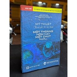 Mỹ thuật thành phố hồ chí minh một thoáng hôm nay , một chút xưa- Uyên Huy Huỳnh Văn Mười