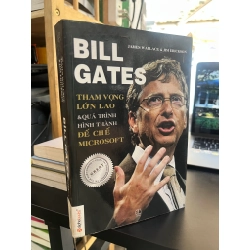 Bill Gates tham vọng lớn lao và quá trình hình thành đế chế Microsoft - James Wallace & Jim Erickson 472036