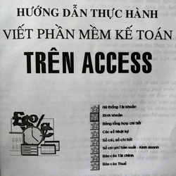 HƯỚNG DẪN THỰC HÀNH VIẾT PHẦN MỀM KẾ TOÁN TRÊN ACCESS 501464