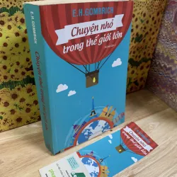 Chuyện Nhỏ Trong Thế Giới Lớn - E.H.Gombrich