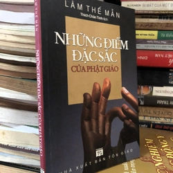 Những điểm đặc sắc của Phật giáo - Lâm Thế Mẫn