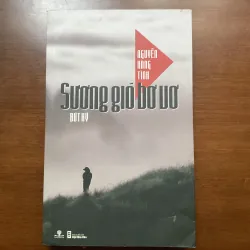 [KÝ] Sương gió bơ vơ - Nguyễn Hàng Tình 751965