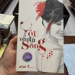 Yêu Như Là Sống – Tâm Phan (Tiểu thuyết tình cảm, sách bán chạy)- K2 996905