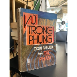 Con Người Và Tác Phẩm - Vũ Trọng Phụng