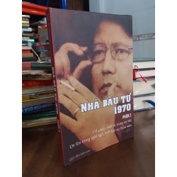 Nhà đầu tư 1970 phần 3 - Quốc Bảo biên soạn