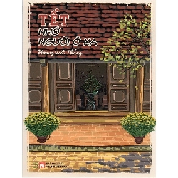 Tết nhớ người ở xa - Nguyễn Việt Thắng - 2024 - Đông Tây Rebooks.vn