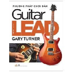 Phương Pháp Chơi Đàn Guitar Lead - Gary Turner 193975