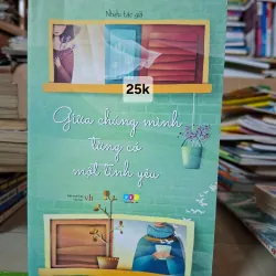 Giữa chúng mình từng có một tình yêu