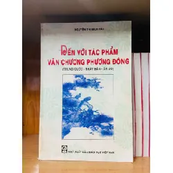 Đến với tác phẩm văn chương Phương Đông - Nguyễn Thị Bích Hải - GIÁO TRÌNH, CHUYÊN MÔN - Văn võ - VAVO3110-160