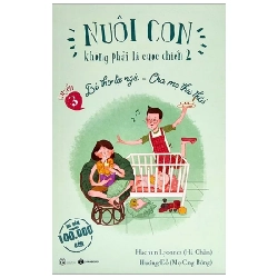 Nuôi Con Không Phải Là Cuộc Chiến 2 - Bé Thơ Tự Ngủ, Cha Mẹ Thư Thái - Quyển 3 - Hachun Lyonnet, Hương Đỗ (Mới 100%) Cẩm nang làm cha mẹ, Thái Hà Books - SÁCH ĐẠI HỌC