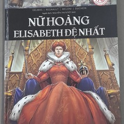 Nữ Hoàng ELISABETH Đệ Nhất - Comic lịch sử màu