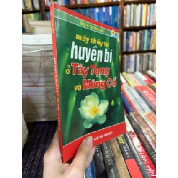 Mấy thầy tu huyền bí ở Tây Tạng và Mông Cổ - Đoàn Trung Còn 146803