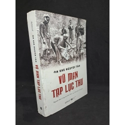 Vũ man tạp lục thư - Ôn khê Nguyễn Tấn 2019 mới 80% (dính keo bìa sau) HCM2107