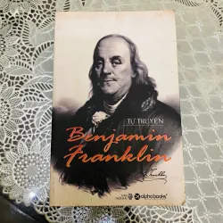 Tự truyện Benjamin Franklin - Benjamin Franklin#HATRA 975053